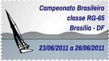 Campeonato Brasileiro classe RG-65 Brasília - DF  23/06/2011 a 26/06/2011