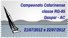 Campeonato Catarinense classe RG-65 Gaspar - AC  21/07/2012 a 22/07/2012