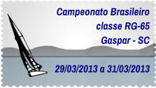 Campeonato Brasileiro classe RG-65 Gaspar - SC  29/03/2013 a 31/03/2013