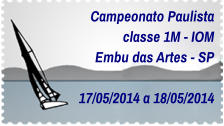 Campeonato Paulista classe 1M - IOM Embu das Artes - SP  17/05/2014 a 18/05/2014