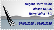 Regata Barra Velha classe RG-65 Barra Velha - SC  07/02/2015 a 08/02/2015