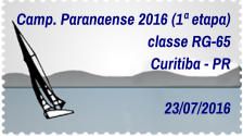 Camp. Paranaense 2016 (1ª etapa) classe RG-65 Curitiba - PR  23/07/2016