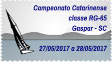 Campeonato Catarinense classe RG-65 Gaspar - SC  27/05/2017 a 28/05/2017