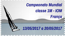 Campeonato Mundial classe 1M - IOM França  13/05/2017 a 20/05/2017