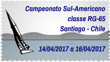 Campeonato Sul-Americano classe RG-65 Santiago - Chile  14/04/2017 a 16/04/2017