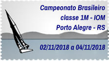 Campeonato Brasileiro classe 1M - IOM Porto Alegre - RS  02/11/2018 a 04/11/2018