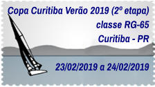 Copa Curitiba Verão 2019 (2º etapa) classe RG-65 Curitiba - PR   23/02/2019 a 24/02/2019