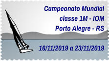 Campeonato Mundial classe 1M - IOM Porto Alegre - RS  16/11/2019 a 23/11/2019