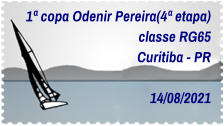 1ª copa Odenir Pereira(4ª etapa) classe RG65 Curitiba - PR    14/08/2021