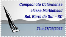 Campeonato Catarinense classe Marblehead Bal. Barra do Sul  - SC  24 e 25/09/2022