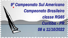 9º Campeonato Sul Americano Campeonato Brasileiro classe RG65 Curitiba - PR 08 a 11/10/2022