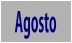Agosto