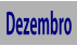 Dezembro